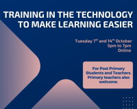 Training in the Technology to Make Learning Easier - 2 session course